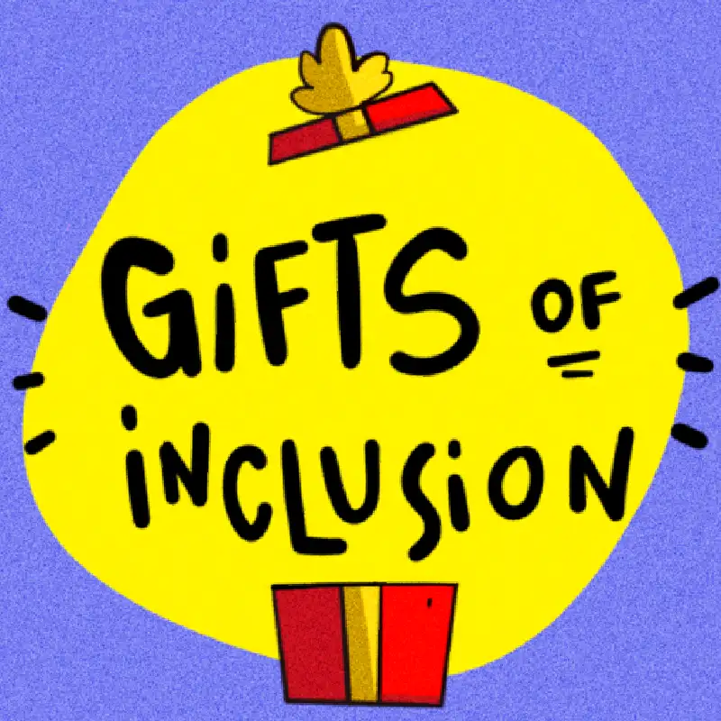 Gifts of Inclusion