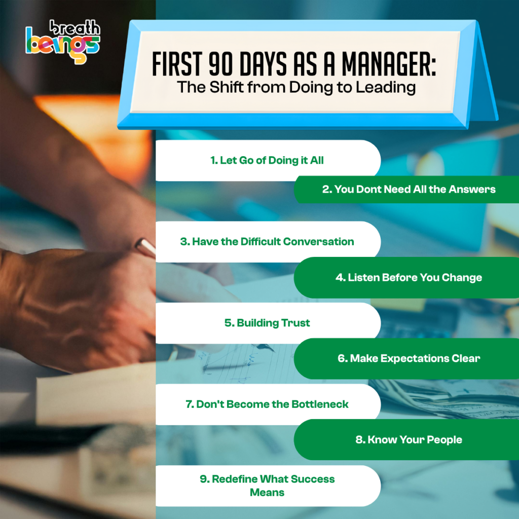 This image is a graphic titled "First 90 Days as a Manager: The Shift from Doing to Leading," which lists nine key principles for new managers. The principles include letting go of doing it all, not needing all the answers, having difficult conversations, listening before changing, building trust, making expectations clear, not becoming the bottleneck, knowing your people, and redefining success.